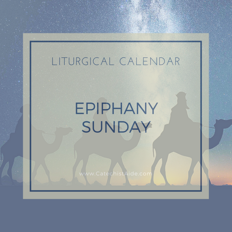 Epiphany Sunday & the Sacraments Catechist's Aide